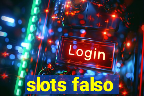 slots falso